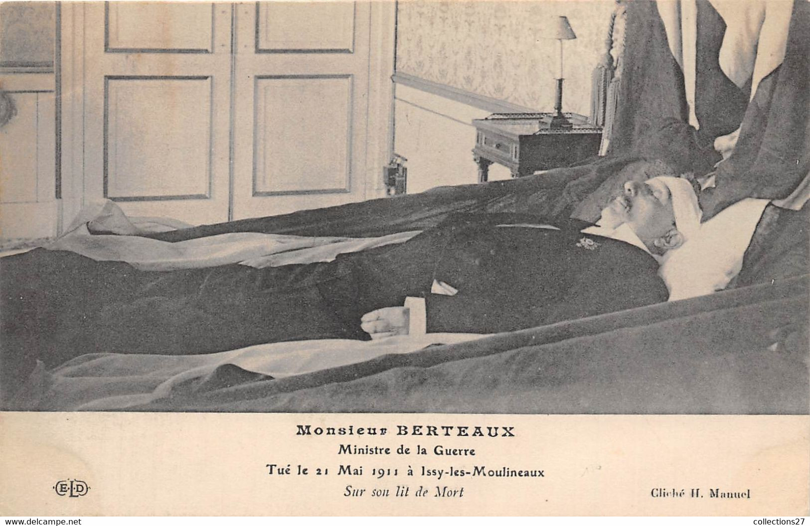 MONSIEUR BERTEAUX- MINISTRE DE LA GUERRE TUE LE 21 MAI 1911 A ISSY LES MX - SUR SON LIT DE MORT - Persönlichkeiten