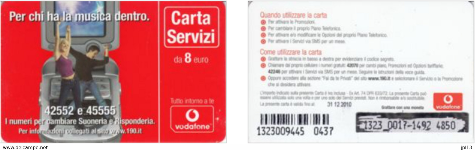 Recharge GSM - Italie - Vodafone - Per Chi Ha La Musica Dentro, Exp. 31 12 2010 - Otros & Sin Clasificación