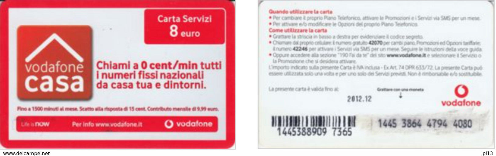 Recharge GSM - Italie - Vodafone - Vodafone Casa, Exp. 2012.12 - Autres & Non Classés