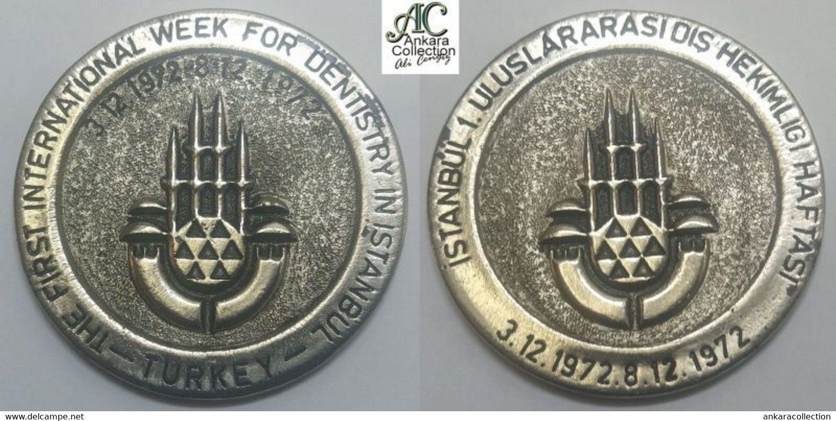 AC  - THE FIRST INTERNATIONAL WEEK FOR DENTISTRY IN ISTANBUL 03 - 08 DECEMBER 1972 TURKEY MEDAL - MEDALLION - Matériel Médical & Dentaire