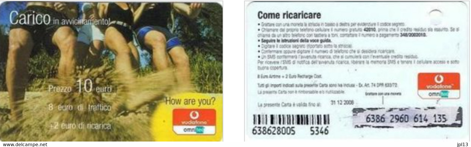 Recharge GSM - Italie - Vodafone - Carico In Avvicinamento, Exp. 31.12.2008 - Other & Unclassified