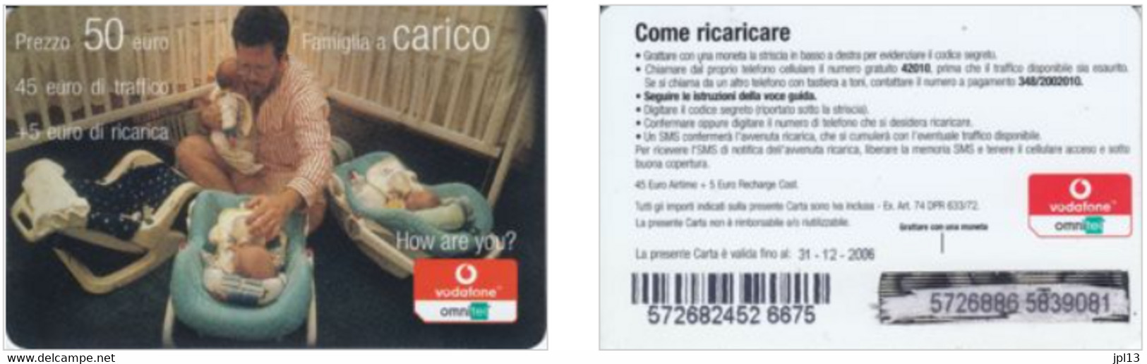 Recharge GSM - Italie - Vodafone - Famiglia A Carico, Exp. 31/12/2006 - Other & Unclassified