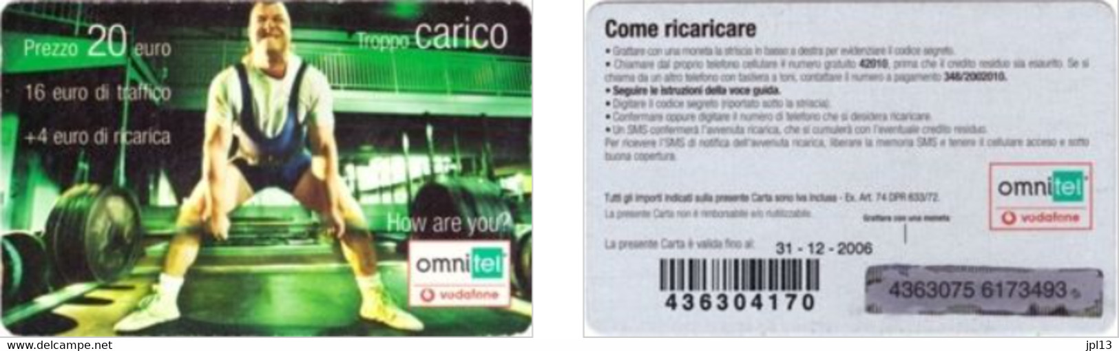 Recharge GSM - Italie - Omnitel - Troppo Carico, Exp. 31 - 12 - 2006 - Autres & Non Classés