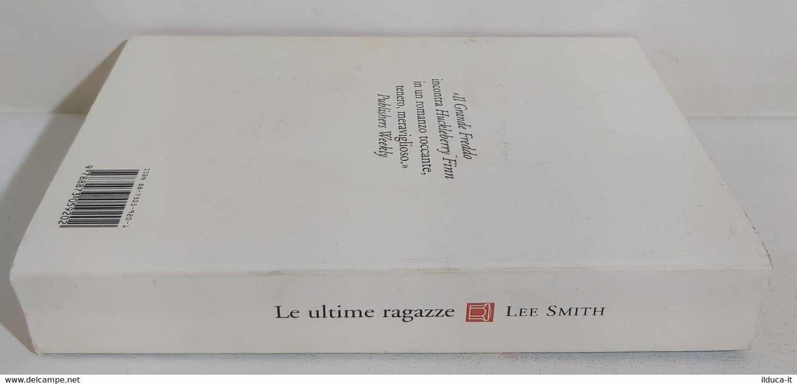 I106352 Lee Smith - Le Ultime Ragazze - Neri Pozza 2003 - Novelle, Racconti