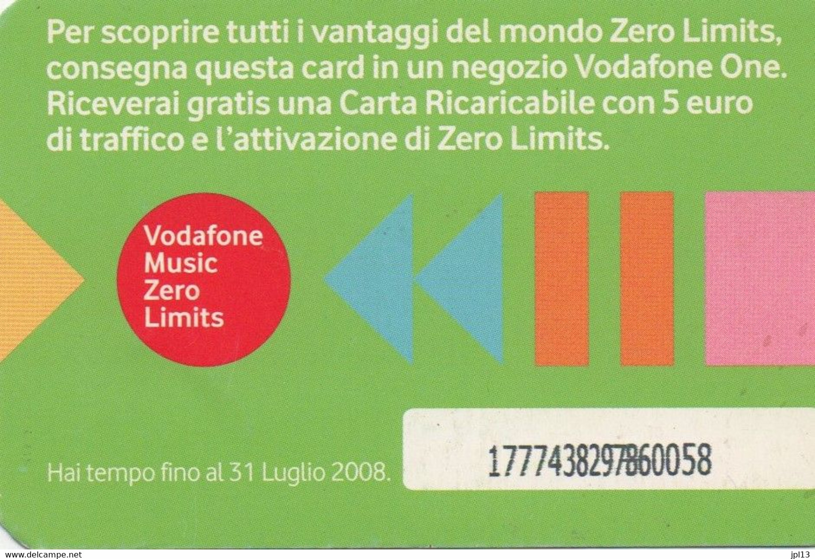 Recharge GSM - Italie - Vodafone -  Gratis 5 Euro Di Traffico - Autres & Non Classés