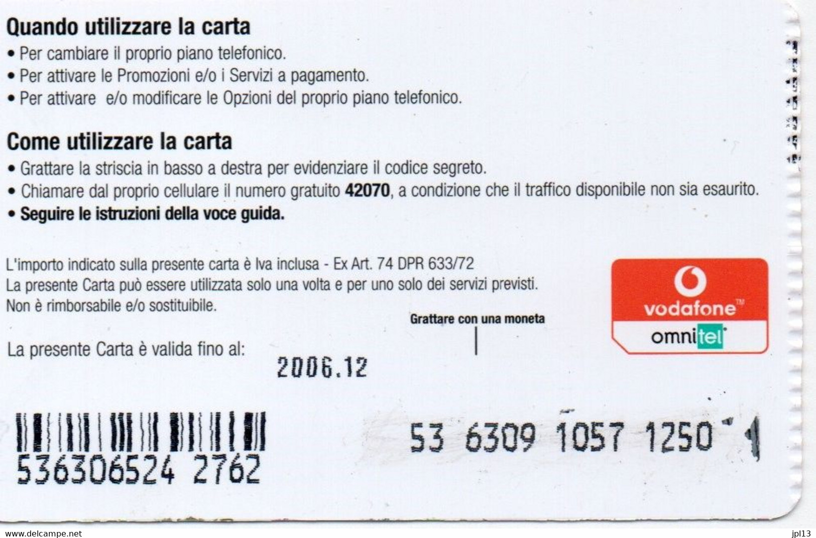 Recharge GSM - Italie - Vodafone - How Are You ? Dentelée Gauche - Andere & Zonder Classificatie