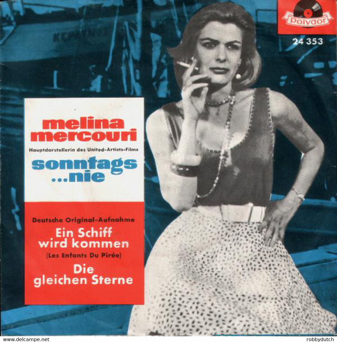 * 7" *  MELINA MERCOURI - EIN SCHIFF WIRD KOMMEN (Germany 1960. Near Mint!!!) - Autres - Musique Allemande