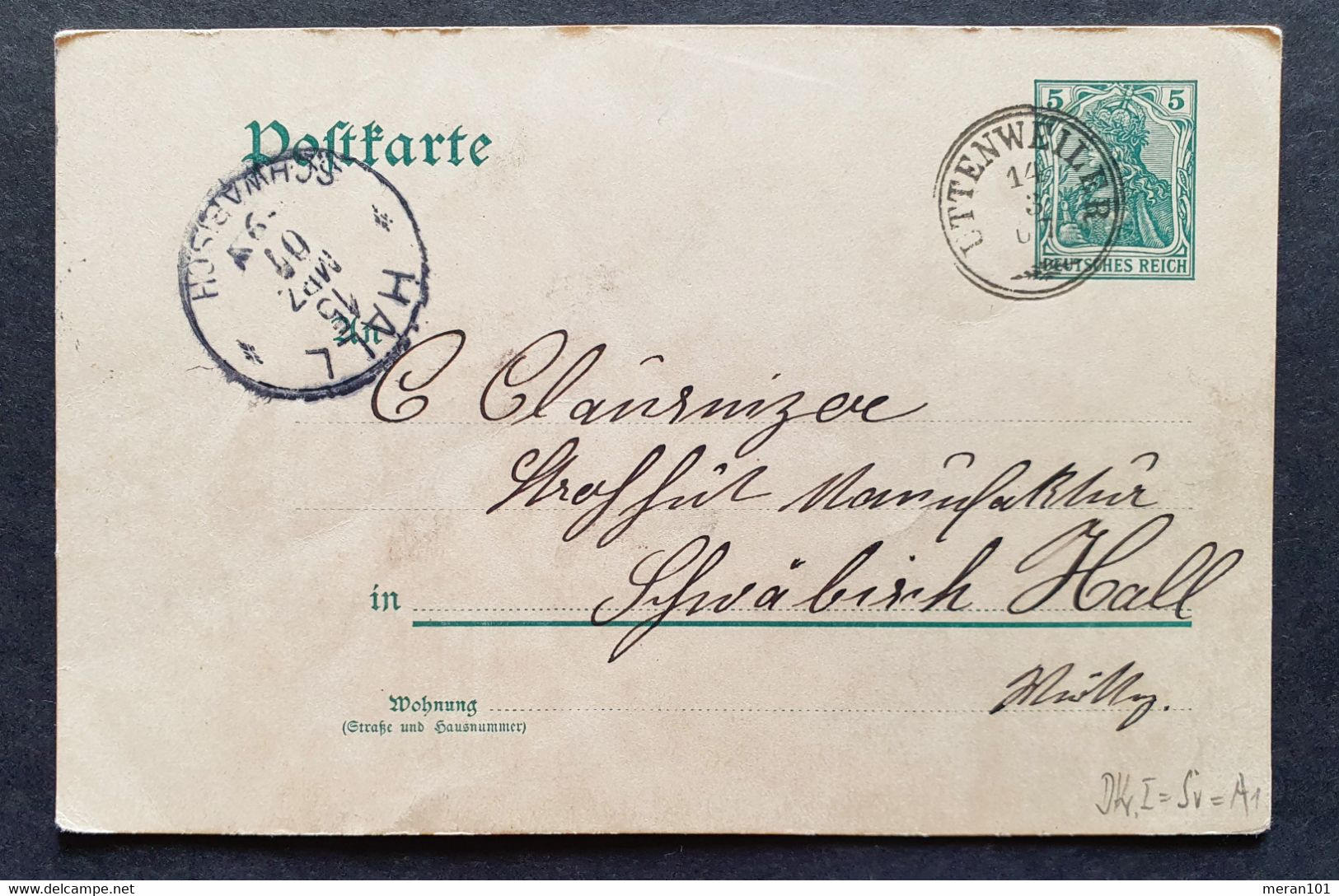 Württemberg 1907, Postkarte 5 Pf. UTTENWEILER Gelaufen HALL - Sonstige & Ohne Zuordnung