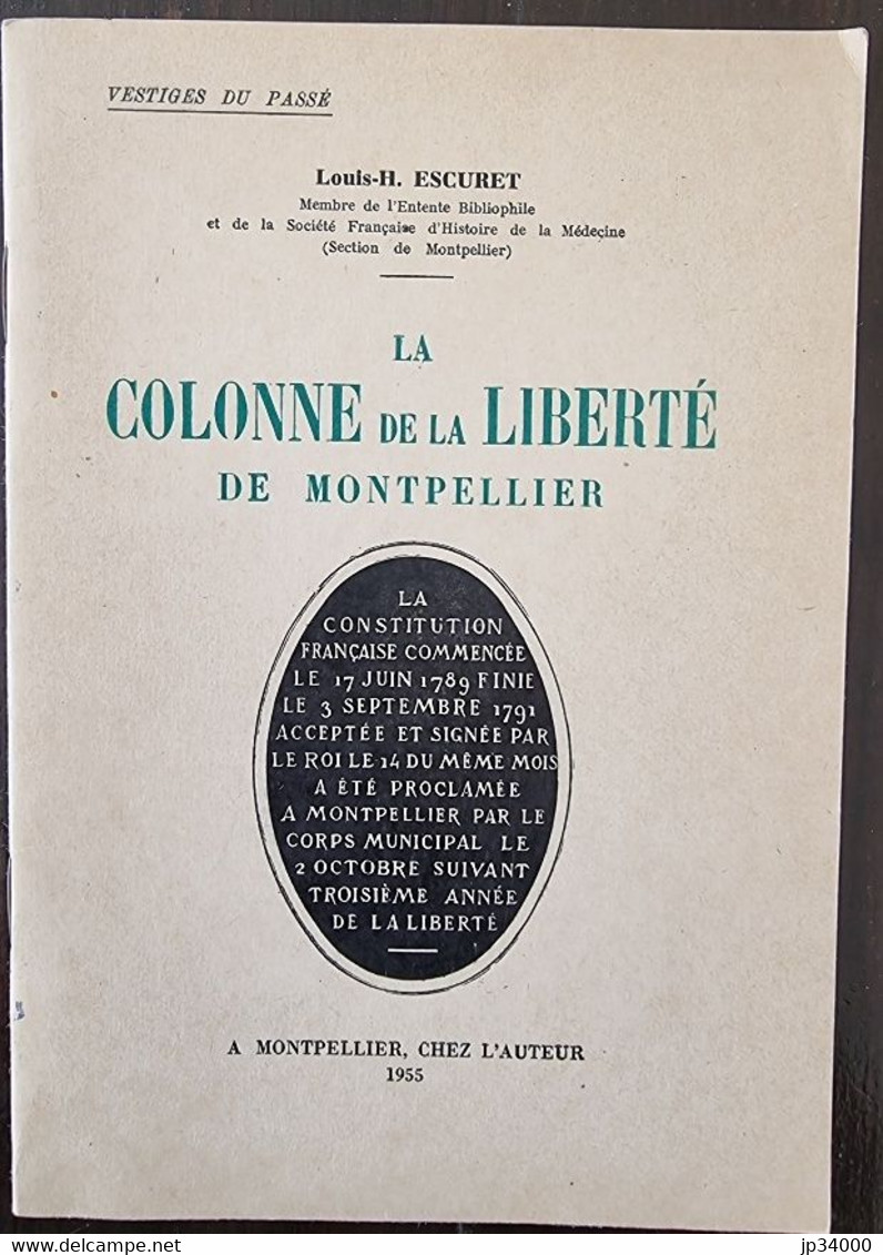 LA COLONNE DE LA LIBERTE De MONTPELLIER Par Louis ESCURET (régionalisme Languedoc, Occitanie) Bon Etat - Languedoc-Roussillon