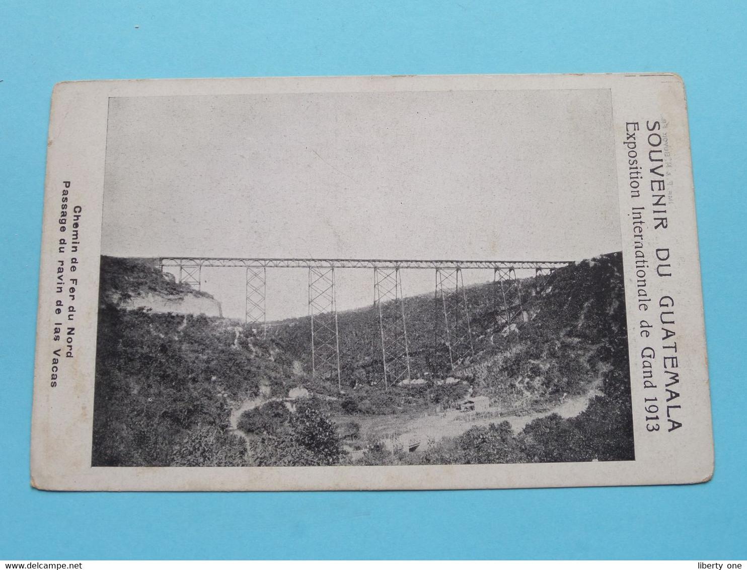 Chemin Du Fer Du NORD - Passage Du RAVIN De LAS VACAS ( Imp. Buyck ) Anno 1913 ( See SCAN ) Expo GAND 1913 ! - Guatemala