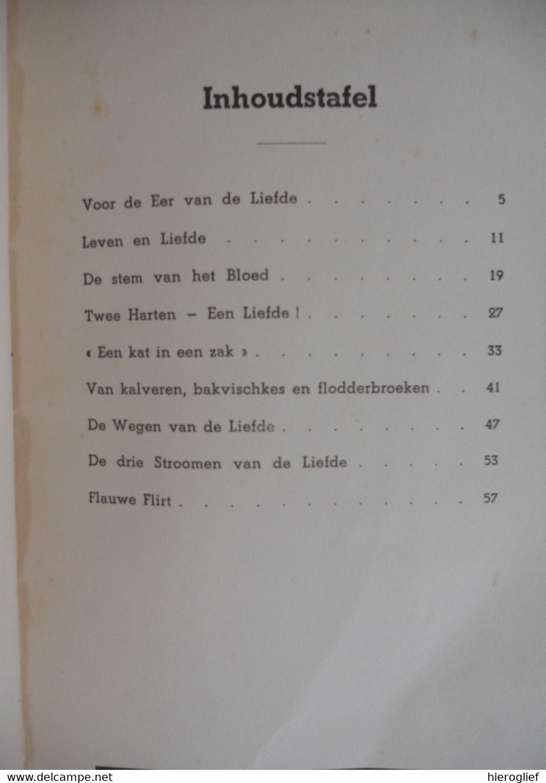 LEVEN EN LIEFDE Door EP. Arts / Brussel Uitgave Kajotters 1939 1940 Tem Vh Bloed Kalverliefde Bakvisjes Flirt - Antique