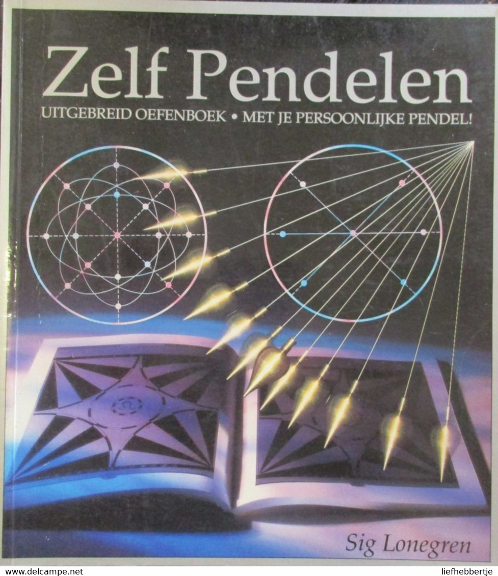 Zelf Pendelen - Uitgebreid Oefenboek - Door Sig Lonegren - 1992 - Archäologie