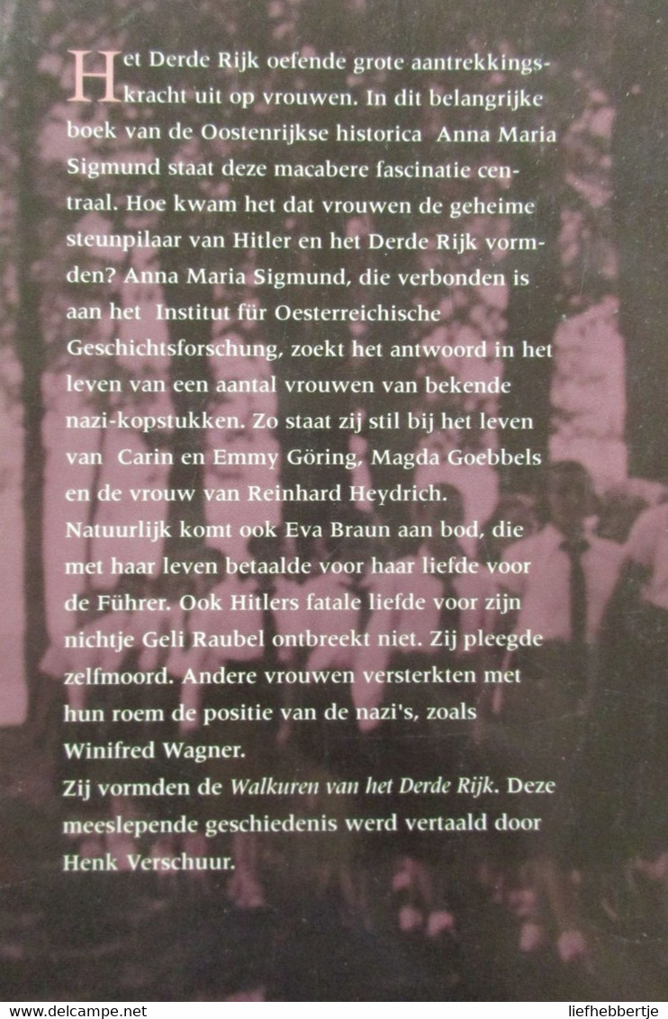 Walkuren Van Het Derde Rijk - De Vrouwen Van De Nazi's - Door A. Sigmund - 2002 - Guerra 1939-45