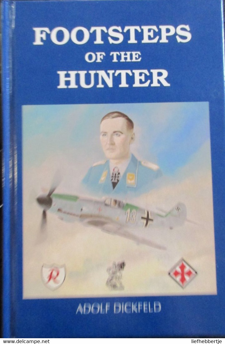 Footsteps Of The Hunter - By A. Dickfeld - 1993 - Oorlog 1939-45