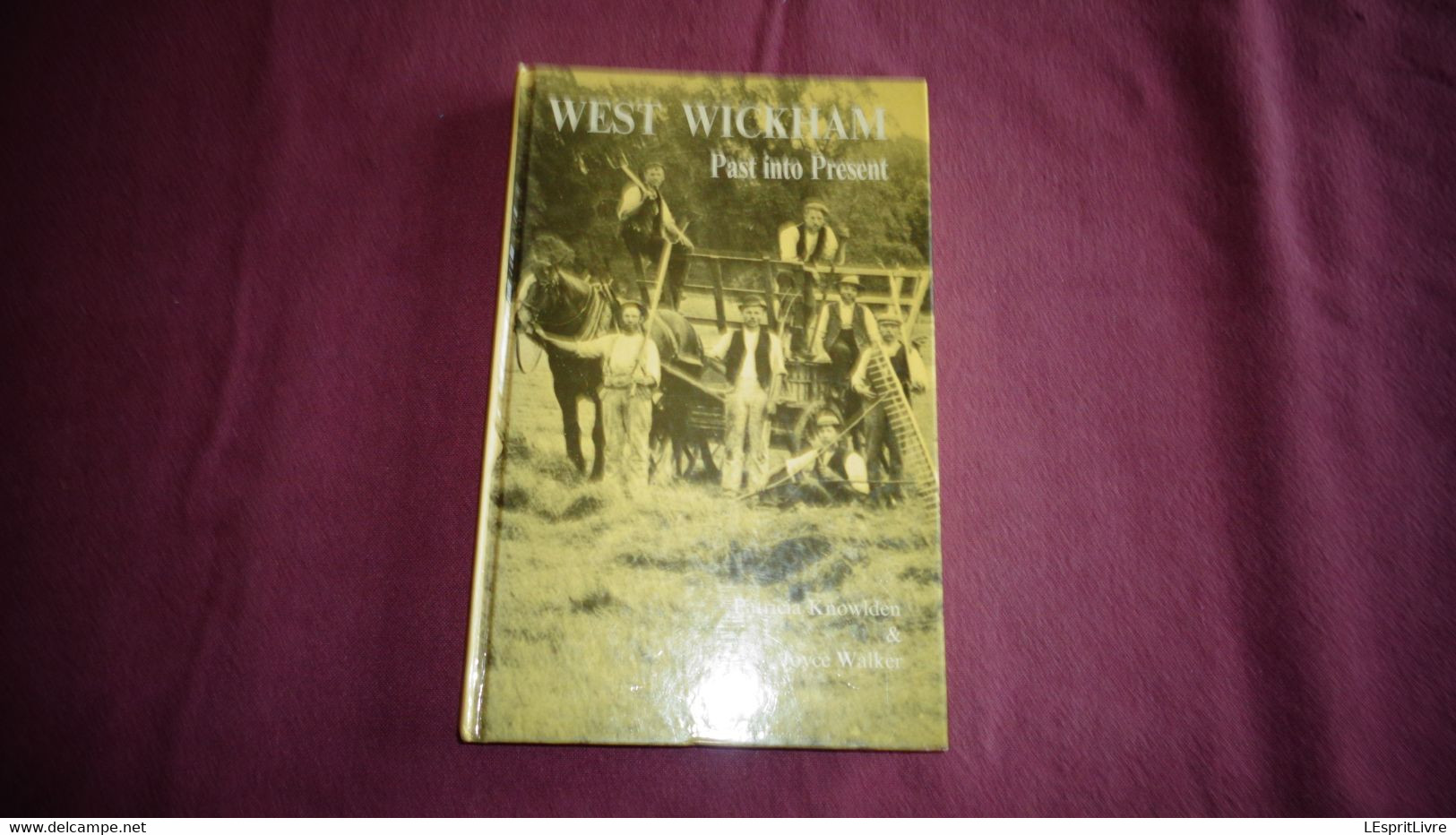 WEST WICKHAM Past Into Présent History Church High Street Working People Hotel England Great Britain UK Royaume Uni - Europe