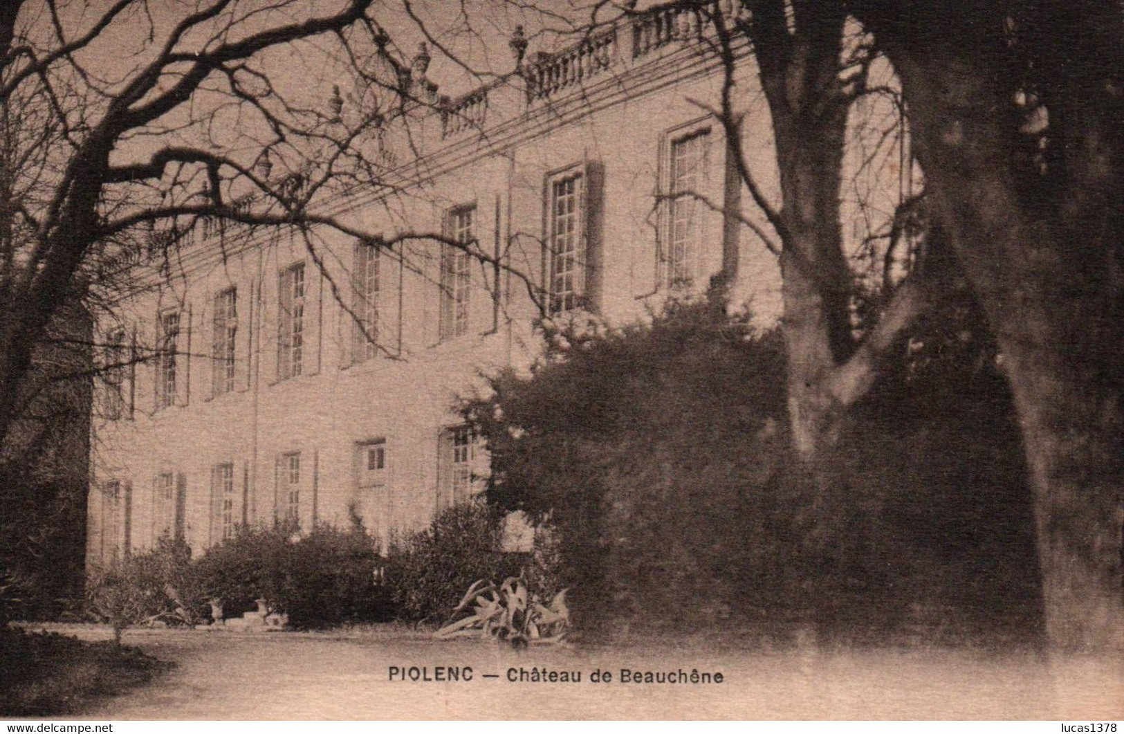 84 / PIOLENC - CHATEAU DE BEAUCHENE / PAS COURANTE - Piolenc