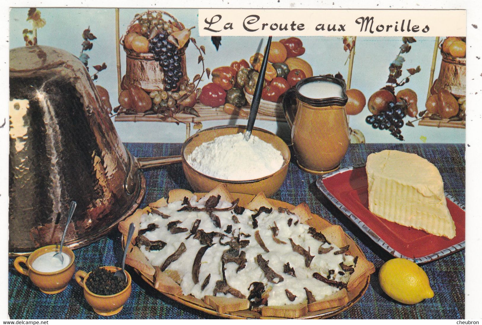 RECETTES DE CUISINE.." LA CROUTE AUX MORILLES  " .RECETTE D'EMILIE BERNARD. N° 94 - Recettes (cuisine)