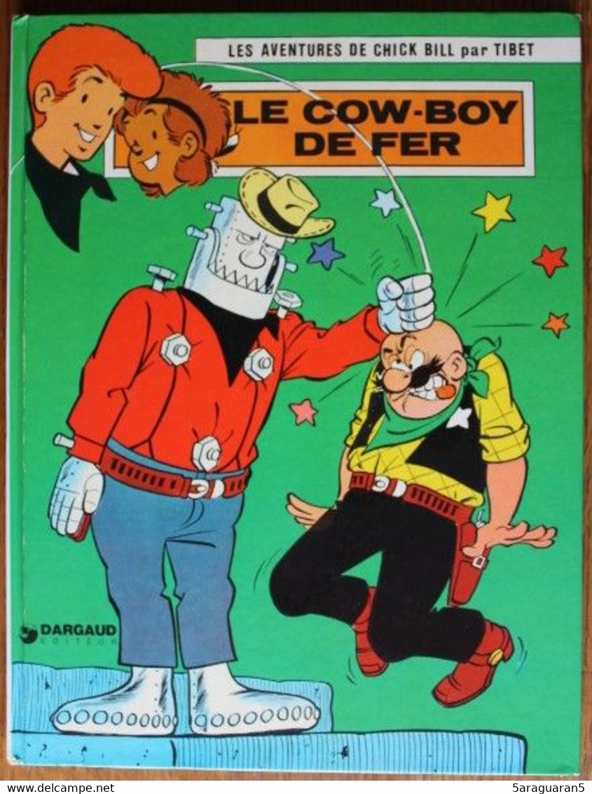 BD - Chick Bill - 32 - Le Cow-boy De Fer - EO 1974 - Chick Bill