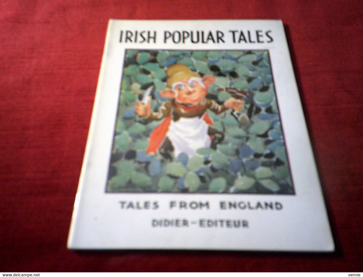 IRISH POPULAR TALES  / TALES FROM ENGLAND     FRANCE 1970 - Libri Illustrati