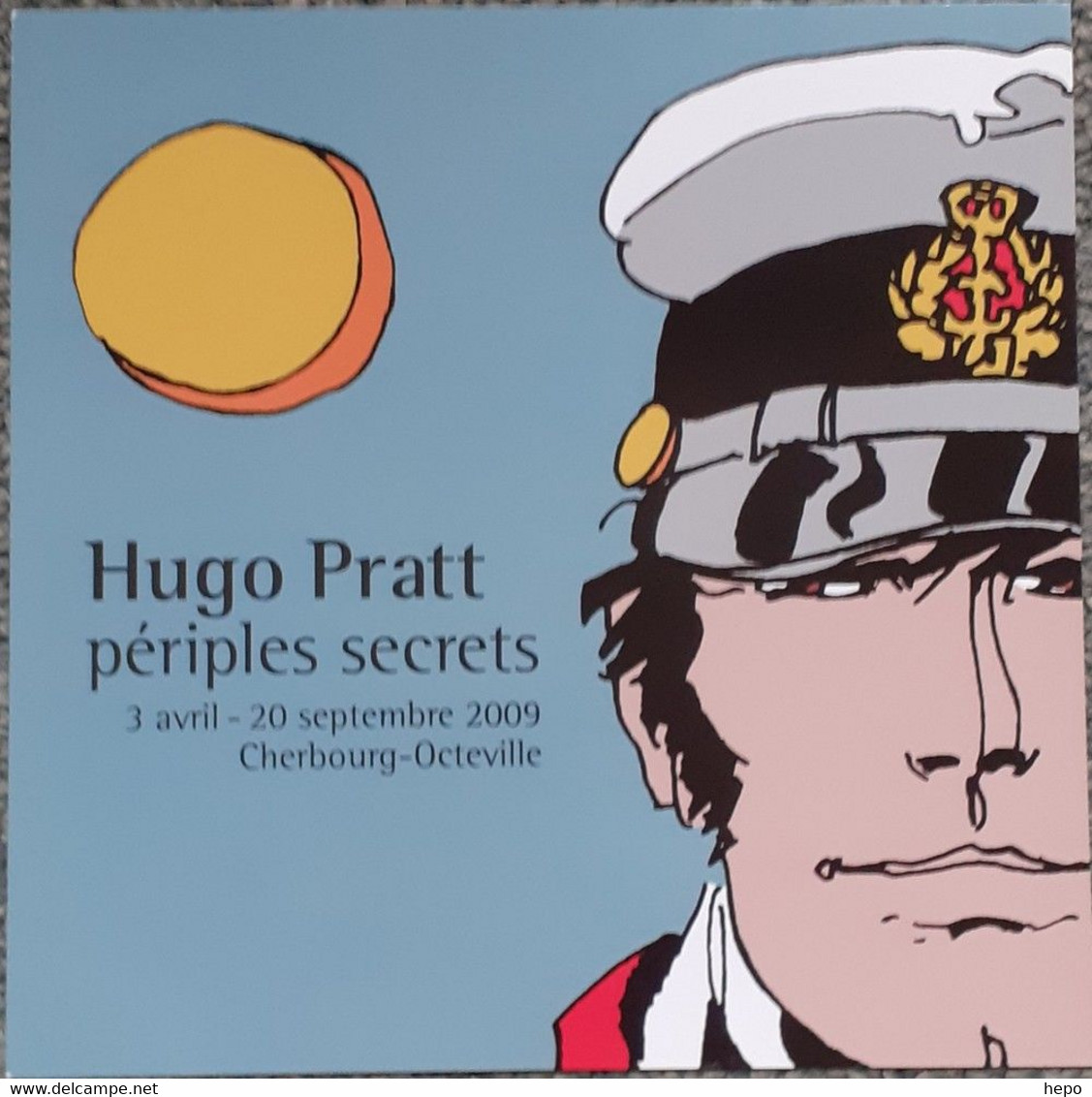 Pratt - Corto Maltese - Periples Secrets - Carte Promo Expo 2009 - Ilustradores P - R