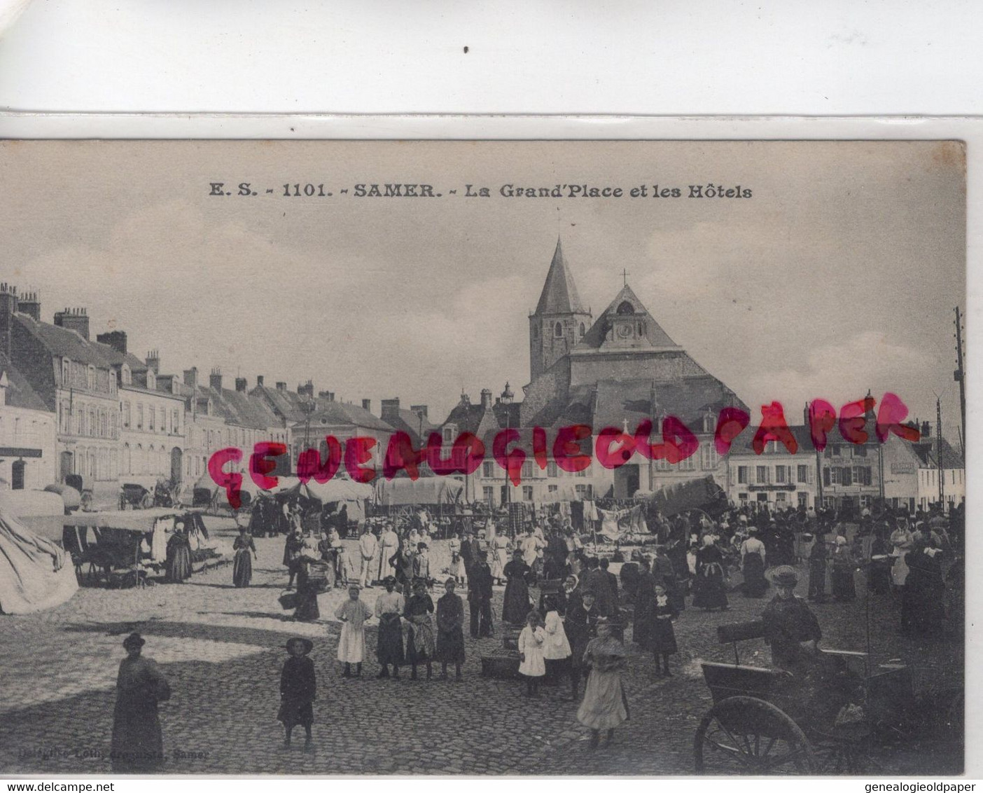 62- SAMER - LA GRANDE PLACE ET LES HOTELS - MARCHE FOIRE - Samer