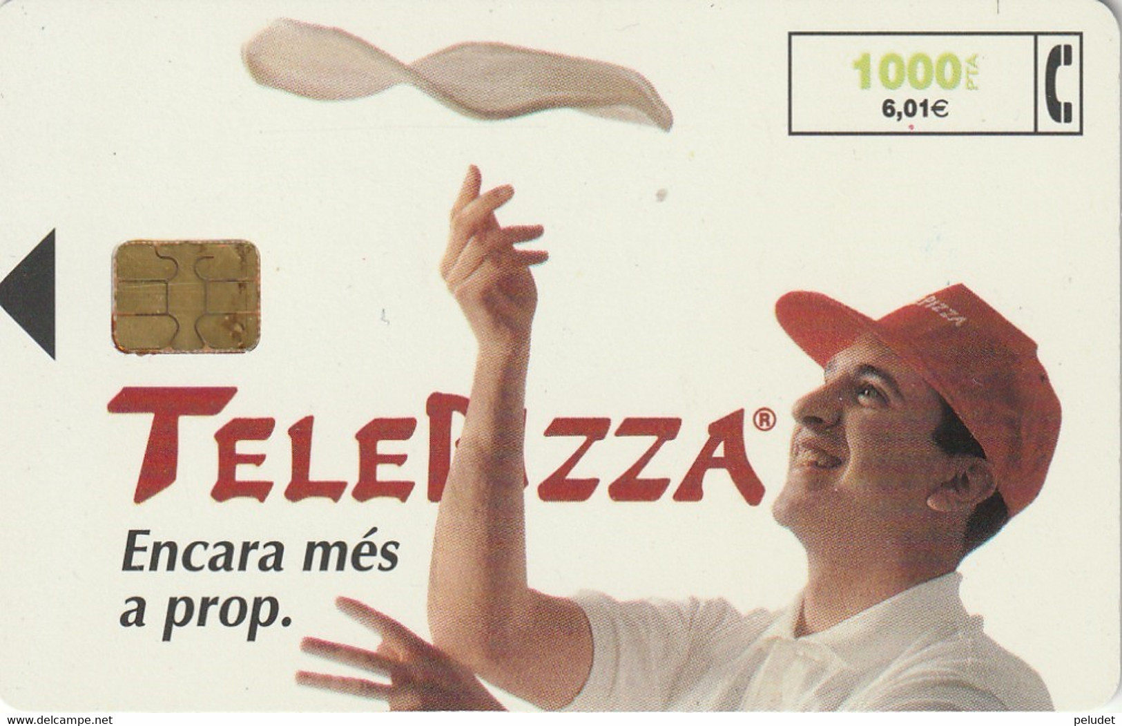 Spain, Espagne, Telefonica Telepizza Encara Mes A Prop 1000 6.01 - Otros & Sin Clasificación