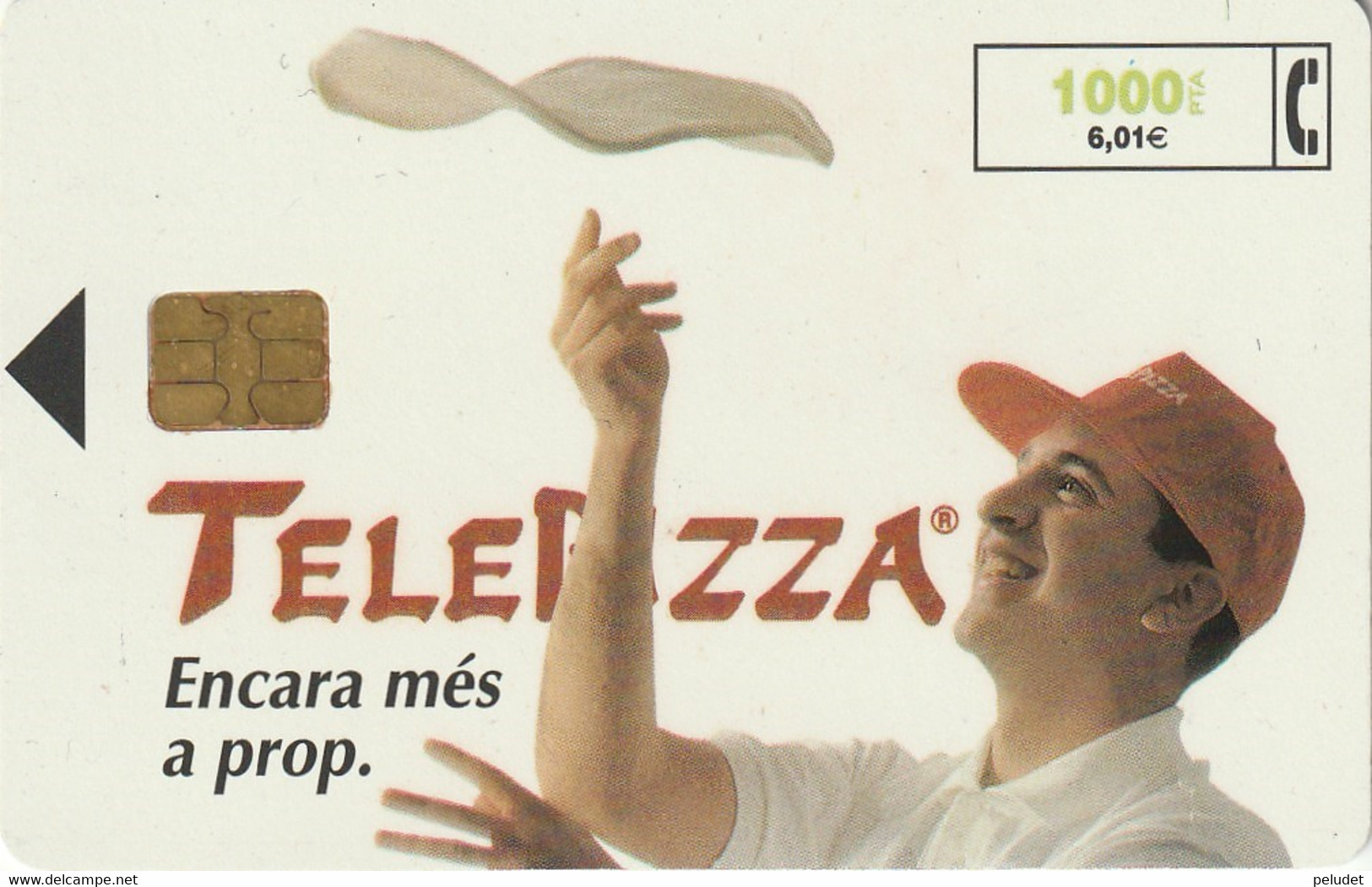 Spain, Espagne, Telefonica Telepizza Encara Mes A Prop 1000 6.01 - Autres & Non Classés