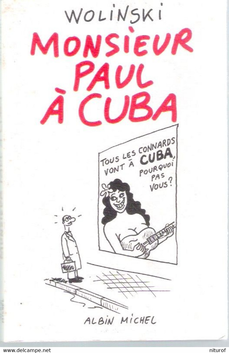 WOLINSKI : Monsieur Paul à CUBA - Albin Michel 1998 - - Wolinski