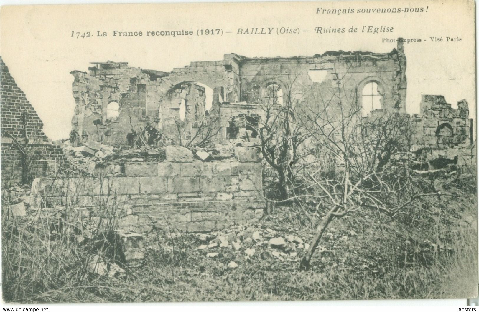 Bailly; Ruines De L'Eglise (La France Reconquise 1917) - Non Voyagé. (Baudinière - Paris) - Thourotte