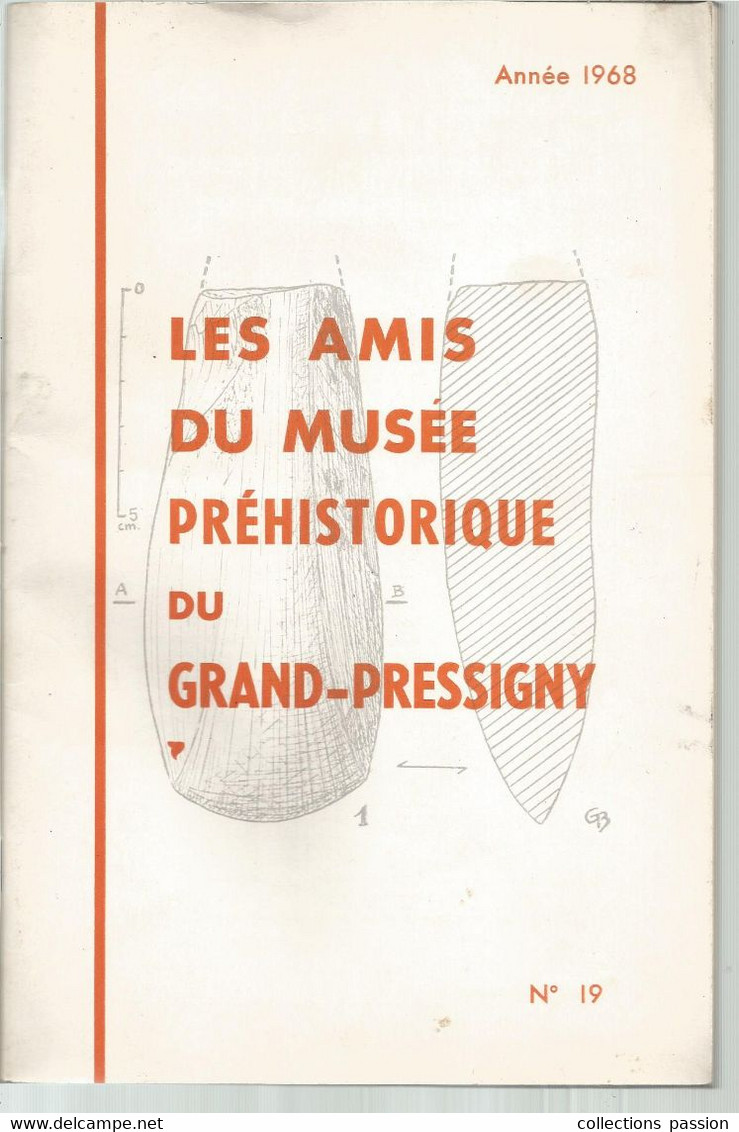 Archéologie, LES AMIS DU MUSEE PREHISTORIQUE DU GRAND-PRESSIGNY, N° 19, 1968, Frais Fr 6.15 E - Archeologie