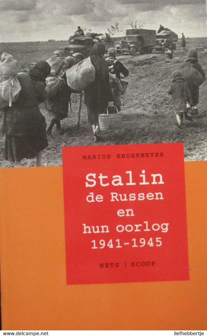 Stalin - De Russen En Hun Oorlog - 1941-1945 - Guerre 1939-45