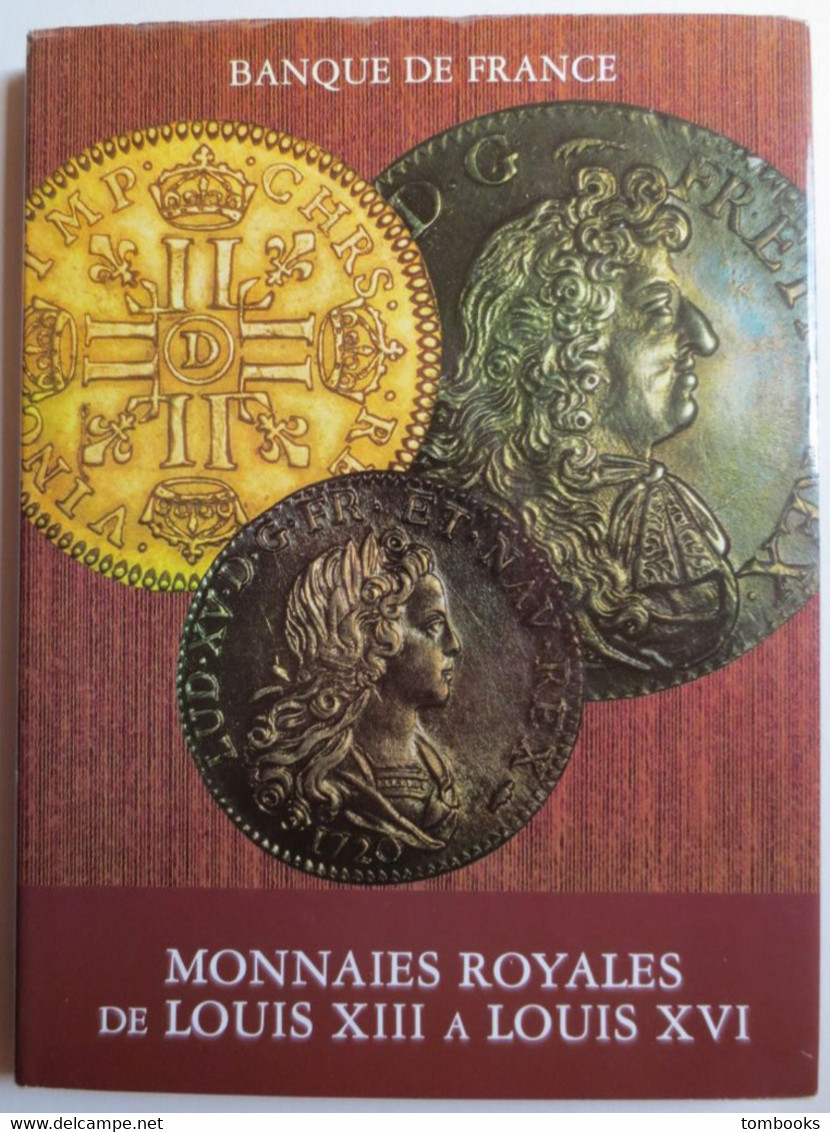 Banque De France - Monnaies Royales De Louis XIII à Louis XVI - 1610 - 1793 - Livre Par Chantal Beaussant - 1982 - TBE - - Livres & Logiciels