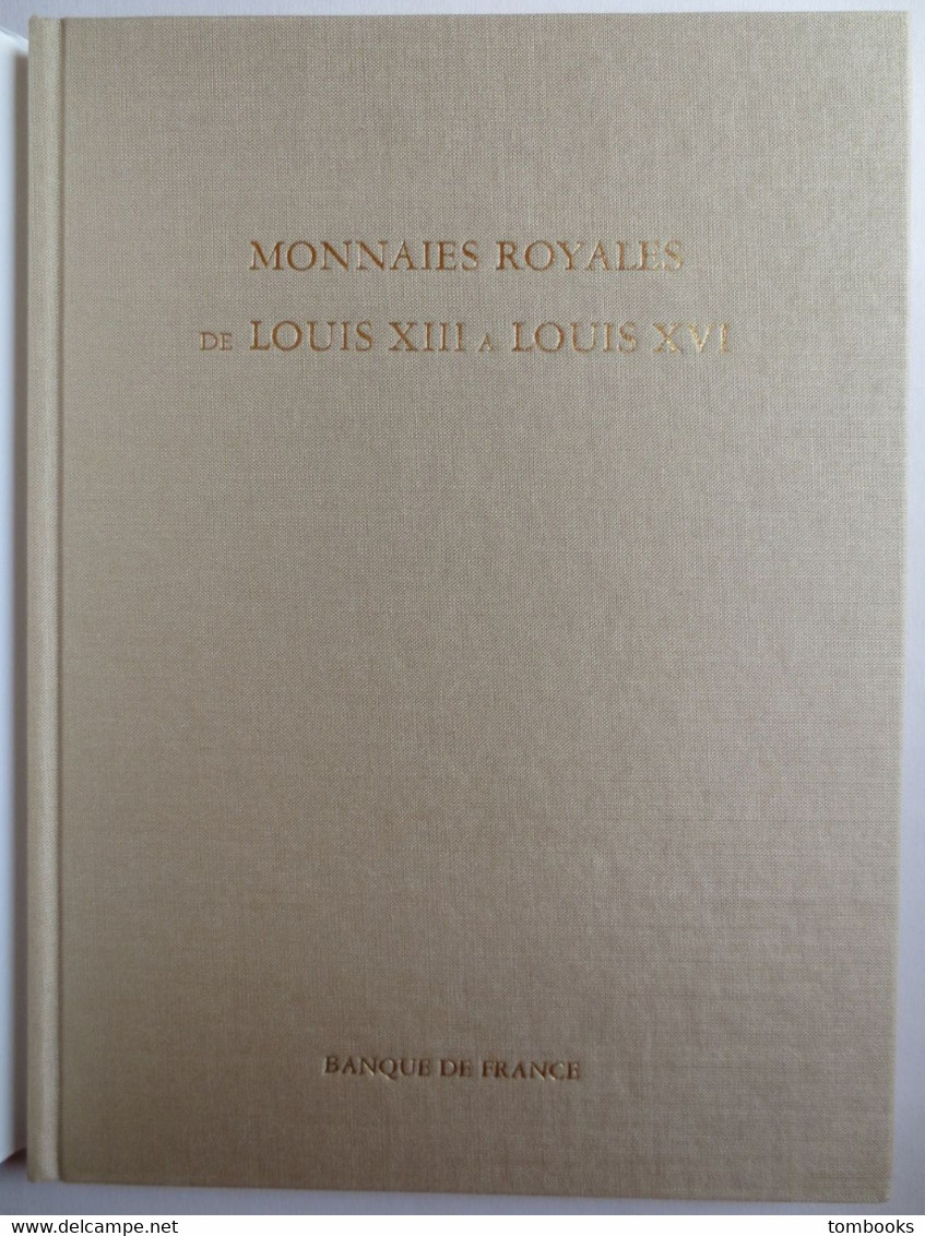 Banque De France - Monnaies Royales De Louis XIII à Louis XVI - 1610 - 1793 - Livre Par Chantal Beaussant - 1982 - TBE - - Livres & Logiciels