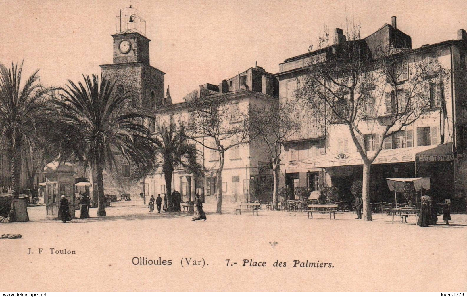 83 / OLLIOULES / PLACE DES PALMIERS / JF 7 - Ollioules