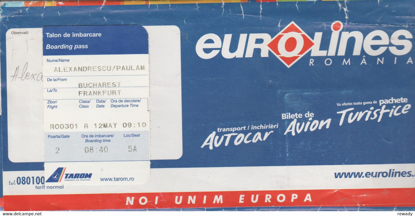 EUROLINES Romania - Bilet De Calatorie / Passenger Ticket / Lufthansa / Factura / Boarding Pass /  Ticket Bagage - Tickets