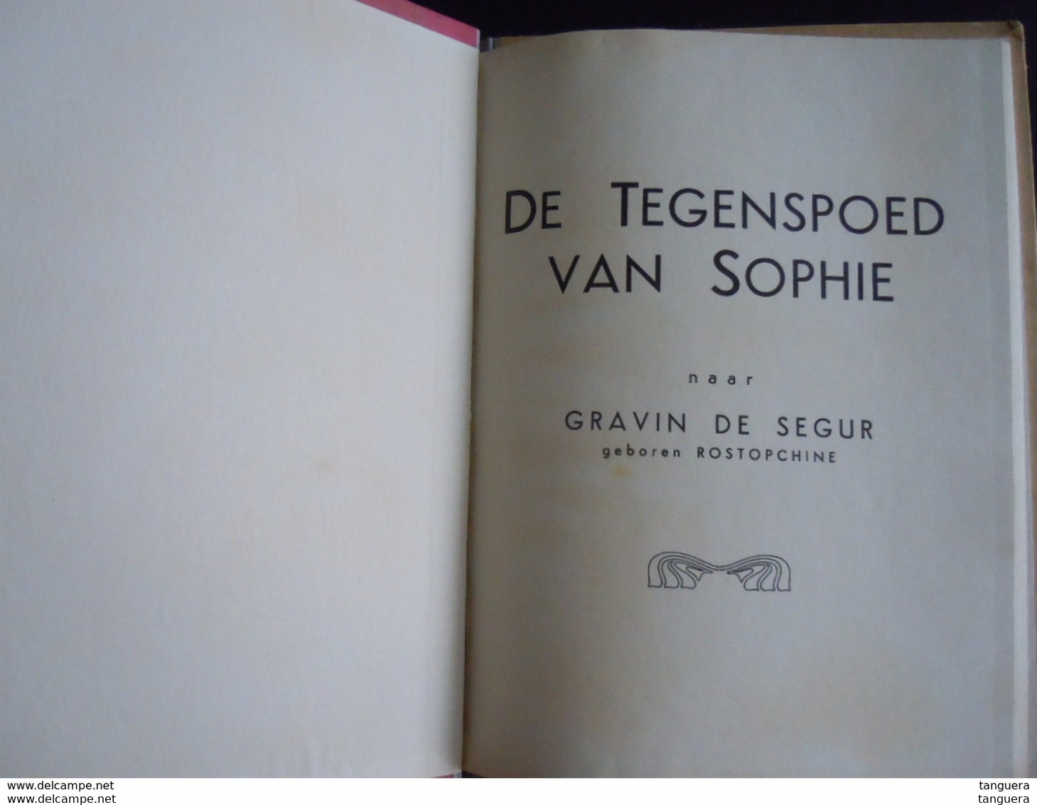 De Tegenspoed Van Sophie Naverteld Naar Gravin De Ségur Geboren Rostopchine Uitgave Touret 1937 Gekartonneerd Hard Cover - Juniors