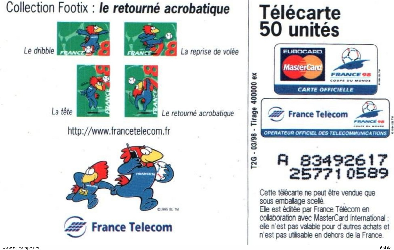 7534 Télécarte  Collection MASCOTTE  FOOT Coupe Du Monde Football Retourné Acrobatique France 98 Footix (Recto Verso) - Sport