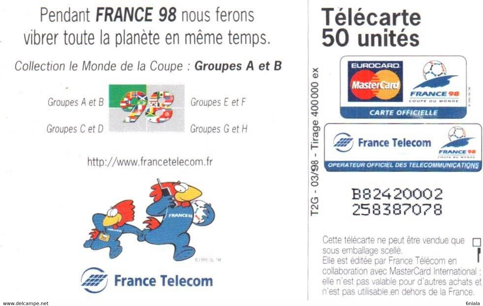 7538 Télécarte  Collection MASCOTTE FOOT Coupe Du Monde Football Groupe  A Et B France 98 Footix (Recto Verso) - Deportes