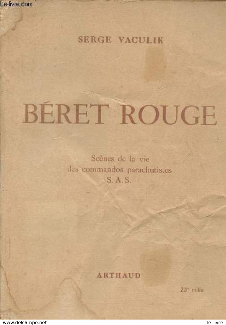 Béret Rouge- Scènes De La Vie Des Commandos Parachutistes S.A.S. - Vaculik Serge - 1952 - Français