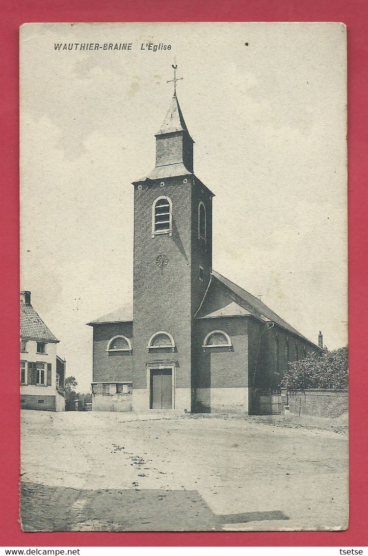 Wauthier-Braine - L'Eglise - 1920 ( Voir Verso ) - Braine-le-Château