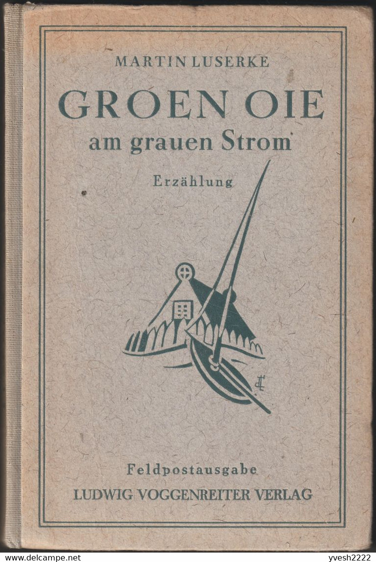 Allemagne 1942. Livre De Franchise Militaire. Martin Luserke, Groen Oie Am Grauen Strom. Prairie Humide Verte... - Agriculture