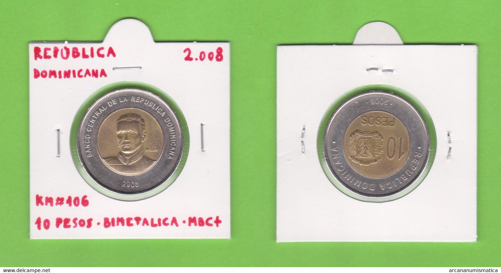 REPUBLICA DOMINICANA   10  PESOS  2.008  Bimetálica  KM#106   VF+/MBC+    DL-12.944 - Dominikanische Rep.