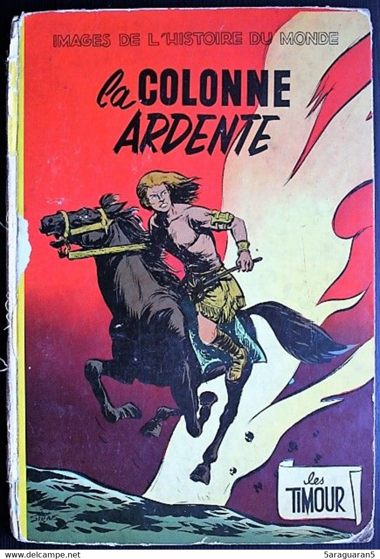 BD - Les Timour - 02 - La Colonne Ardente - EO 1956 - Timour