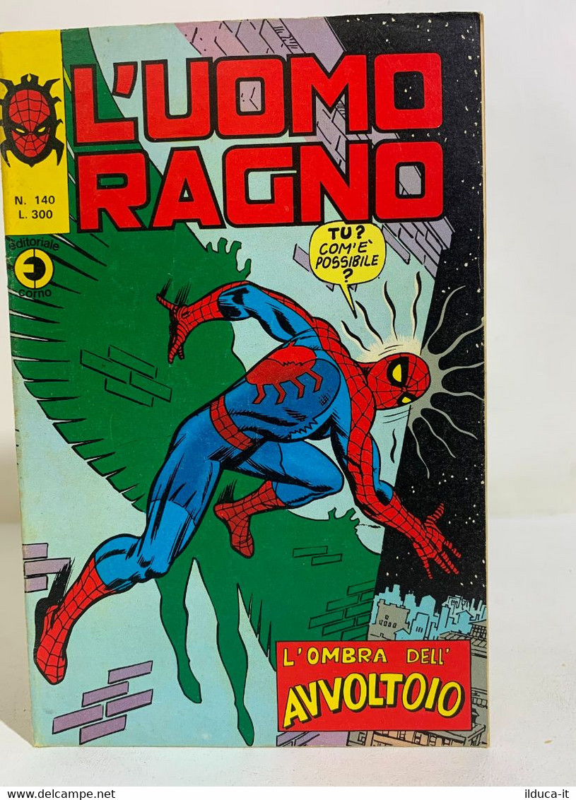 I106399 L'UOMO RAGNO N. 140 - L'ombra Dell'avvoltoio - Corno 1975 - Spider Man