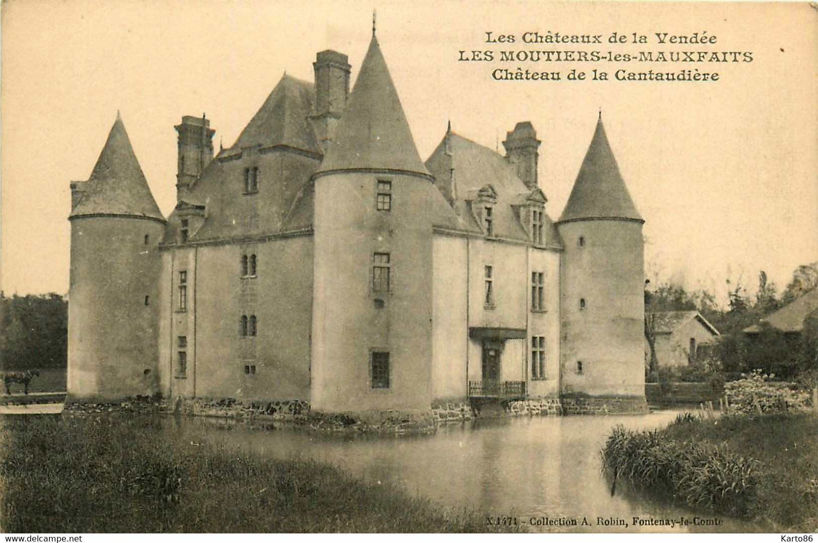 Les Moutiers Les Mauxfaits * Le Château De La Cantaudière - Moutiers Les Mauxfaits