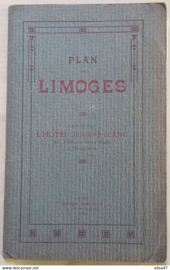 87LIMOGES PLAN DE LA VILLE DE LIMOGES PAR J B BLANC 1893 -1906 OFFERT  PAR L' HOTEL JEANNE D ARC 17 AV.  DE LA GARE - Other Plans