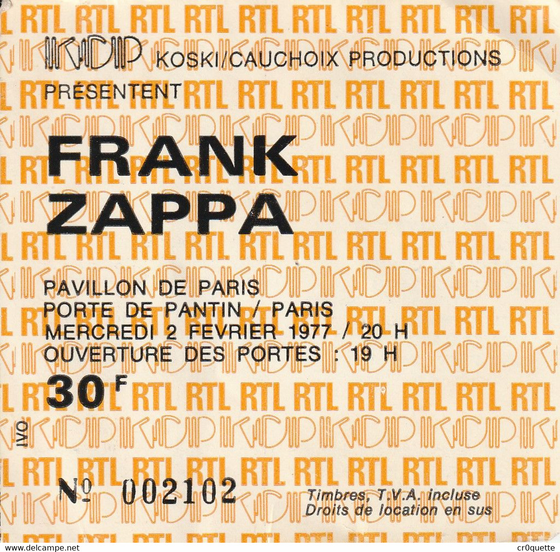 TICKET ENTREE CONCERT FRANK ZAPPA Le MERCREDI 2 FEVRIER 1977 / PAVILLON DE PARIS - Tickets - Entradas