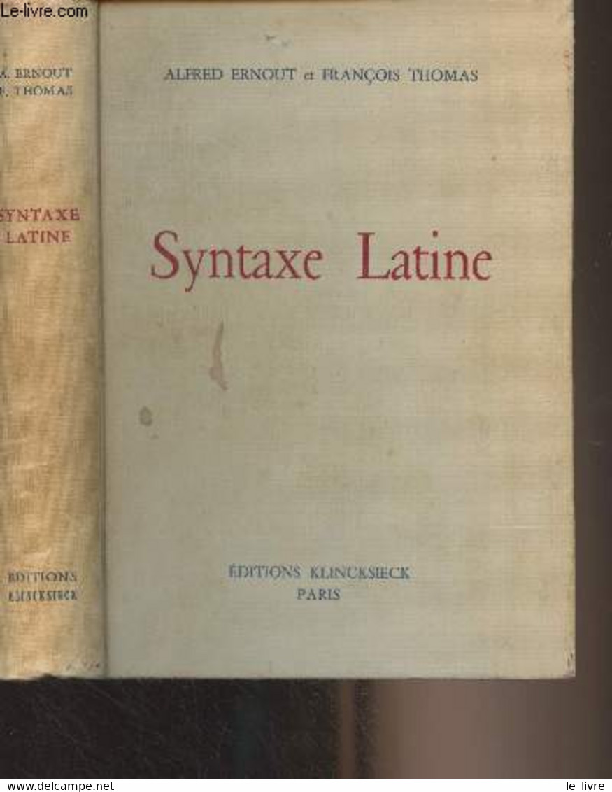 Syntaxe Latine - "Nouvelle Collection à L'usage Des Classes" XXXVIII - Ernout Alfred/Thomas François - 1972 - Ontwikkeling