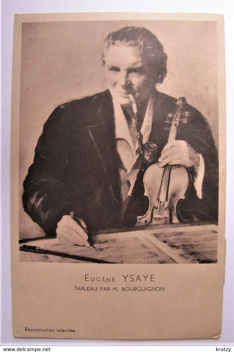 CELEBRITES - Eugène Ysaye - 1942 - Cantanti E Musicisti