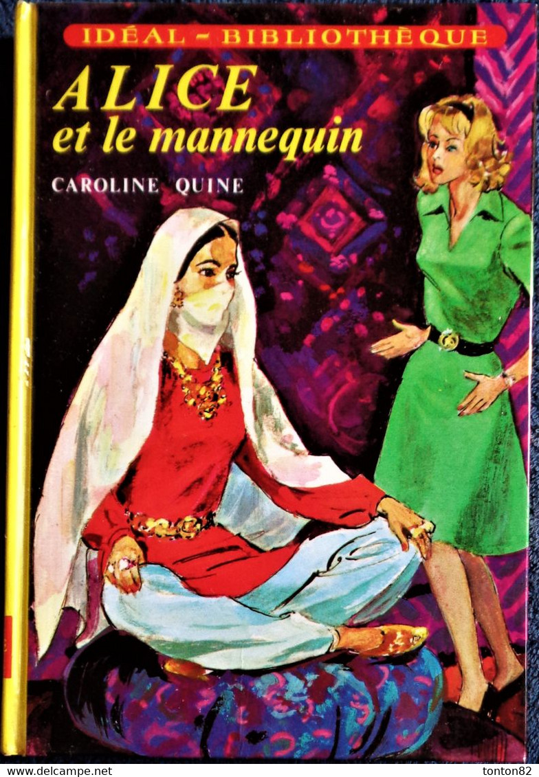 Caroline Quine - Alice Et Le Mannequin - Idéal Bibliothèque - ( 1974 ) . - Ideal Bibliotheque